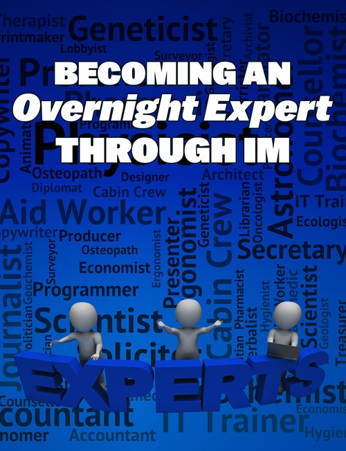 Product picture Becoming An Overnight Expert Through IM
